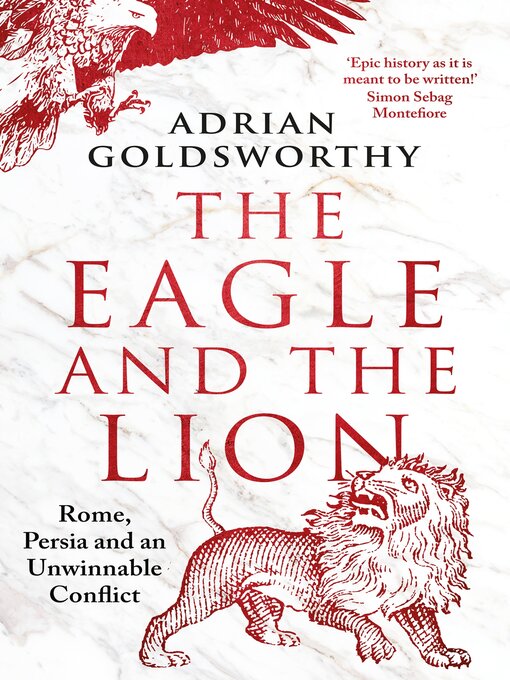 Title details for The Eagle and the Lion by Adrian Goldsworthy - Available